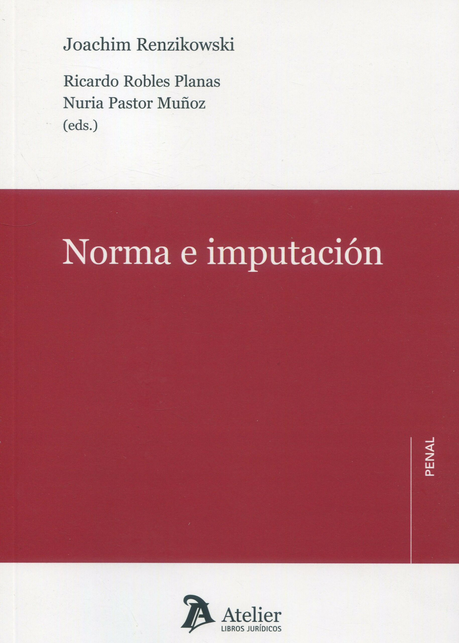 Norma e imputación / 9788410174634 / J. RENZIKOWSKI