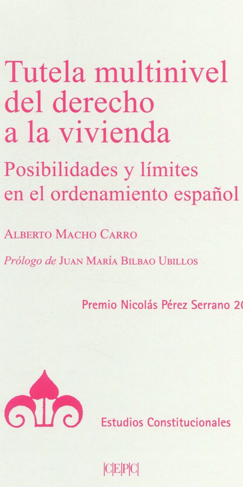 Tutela multinivel del derecho a la vivienda / 9788425920363