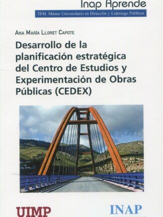 Desarrollo de la planificación estratégica del Centro de Estudios y experimentación de obras públicas (CEDEX)