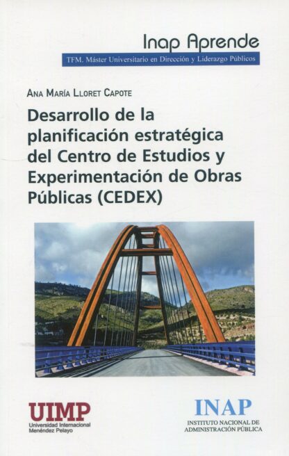 Desarrollo de la planificación estratégica del Centro de Estudios y experimentación de obras públicas (CEDEX)