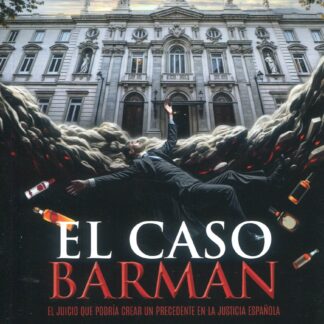 Caso Barman. El juicio que podría crear un precedente en la justicia española. ¿Fue un suicidio, un asesinato, un accidente?