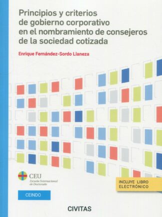 Principios y criterios de gobierno corporativo en el nombramiento de consejeros de la sociedad cotizada
