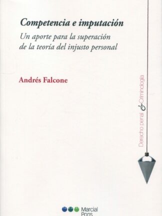 Competencia e imputación. Un aporte para la superación de la teoría del injusto personal