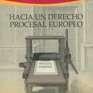 Hacia un derecho procesal europeo