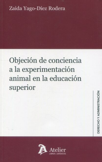 Objeción de conciencia a la experimentación animal en la educación superior