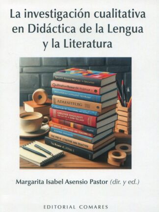 Investigación cualitativa en didáctica de la lengua y la literatura