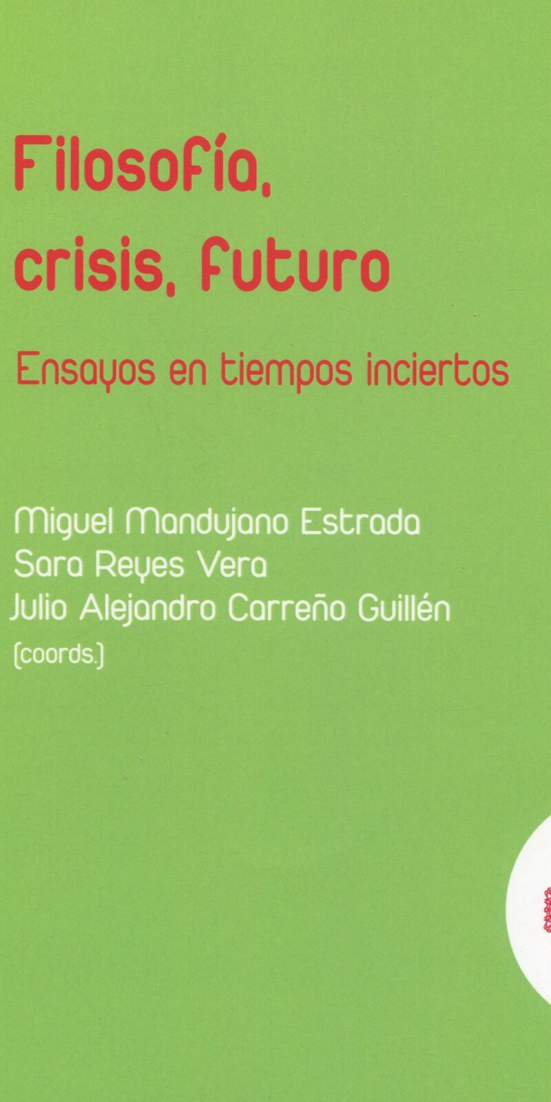 Filosofía crisis futuro / 9788413698199 / M. MANDUJANO