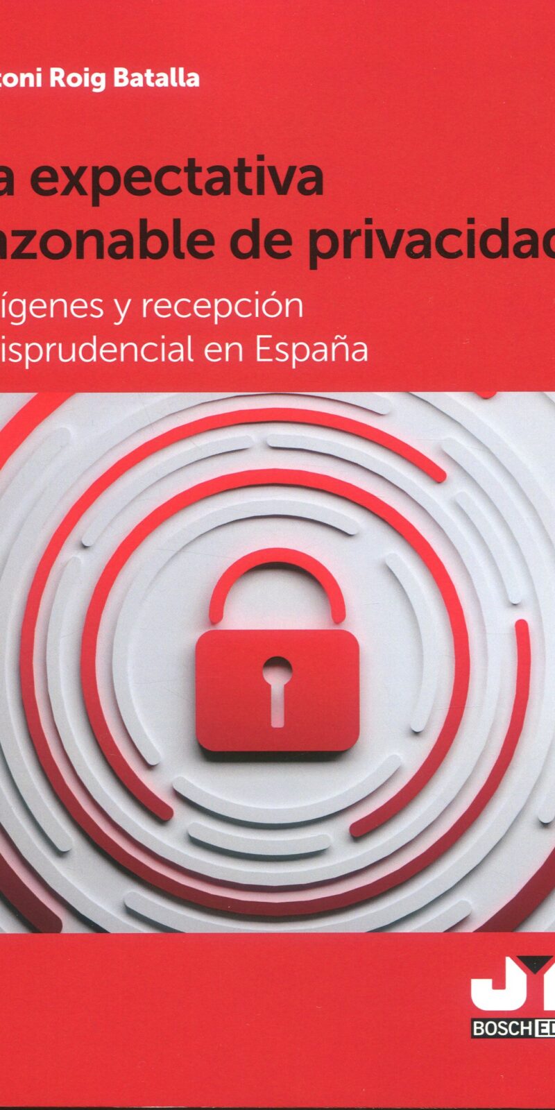 Expectativa razonable de privacidad / 9788410044913