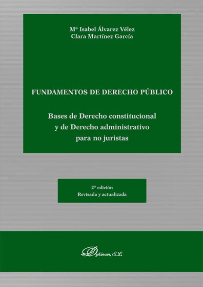 Fundamentos de derecho público Bases de Derecho constitucional y de Derecho administrativo para no juristas