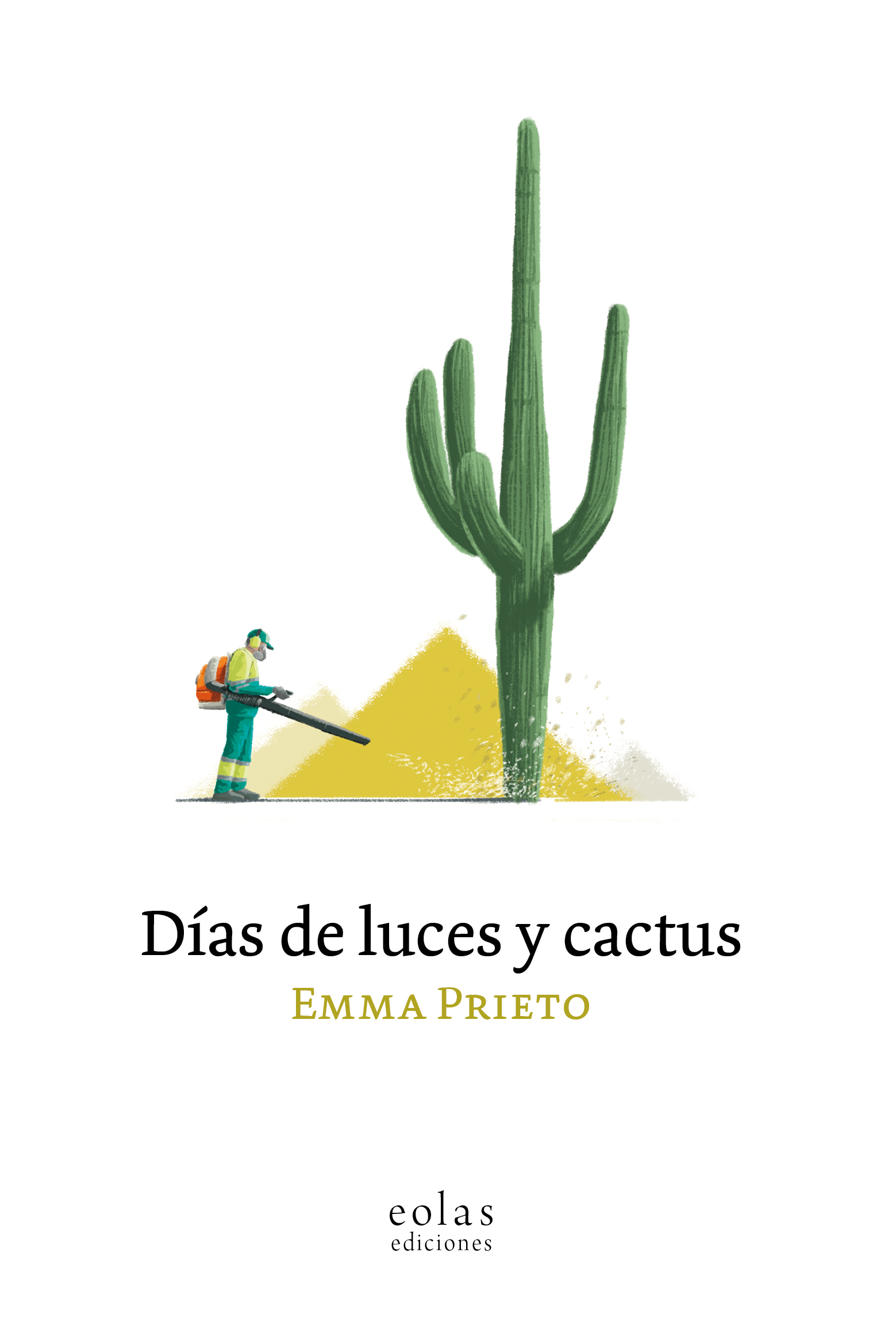 Días de luces y cactus / Emma Prieto / 9788410057555