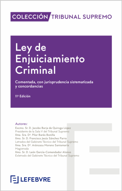 Ley de Enjuiciamiento Criminal 2024. Comentada con jurisprudencia sistematizada y concordancias