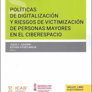 Políticas de digitalización y riesgos de victimización de personas mayores en el ciberespacio
