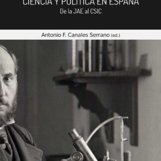 Ciencia y política en España.  De la JAE al CSIC