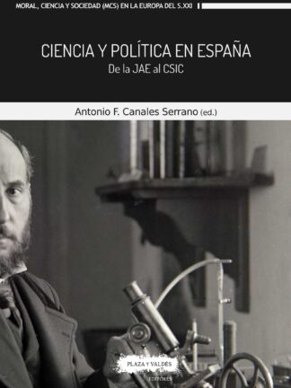 Ciencia y política en España.  De la JAE al CSIC