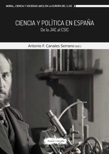 Ciencia y política en España.  De la JAE al CSIC