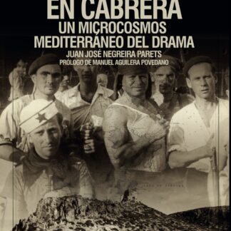 La Guerra Civil en Cabrera. Un microcosmos mediterráneo del drama