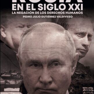 Rusia en el siglo XXI. La negación de los derechos humanos
