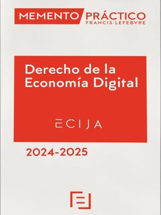 Memento Derecho digital 2024-2025. Impacto de la tecnología en los ámbitos civil, penal, administrativo y social. Incluye los Reglamentos UE de inteligencia artificial y mercados digitales