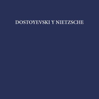 Dostoyevski y Nietzsche