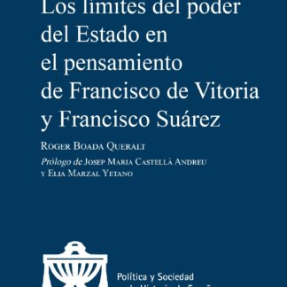 Los límites del poder del Estado en el pensamiento de Francisco de Vitoria y Francisco Suárez