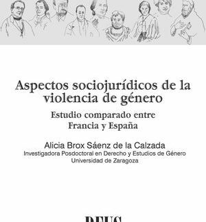 Aspectos sociojurídicos de la violencia de género. Estudio comparao entre Francia y España