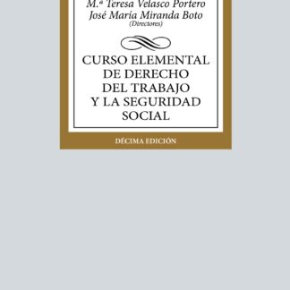 Curso elemental de Derecho del Trabajo y la Seguridad Social