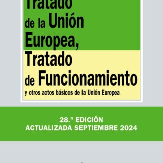 Tratado de la Unión Europea, Tratado de Funcionamiento y otros actos básicos de la Unión Europea