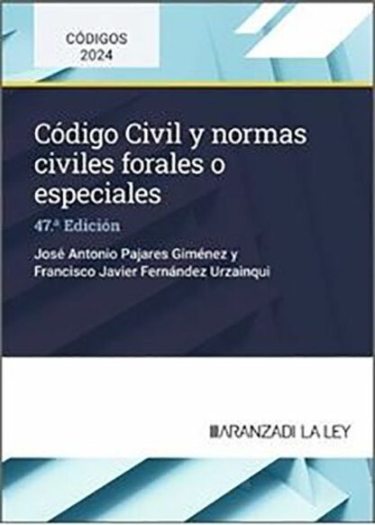 Código Civil y normas civiles forales o especiales 2024