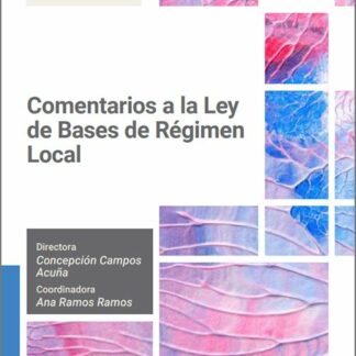 Comentarios a la Ley de Bases de Régimen Local