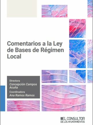Comentarios a la Ley de Bases de Régimen Local