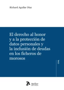 DERECHO AL HONOR Y A LA PROTECCIÓN DE DATOS PERSONALES -AGUILAR DÍAZ