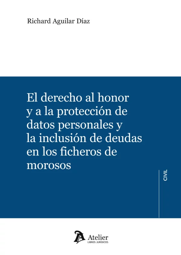 DERECHO AL HONOR Y A LA PROTECCIÓN DE DATOS PERSONALES -AGUILAR DÍAZ