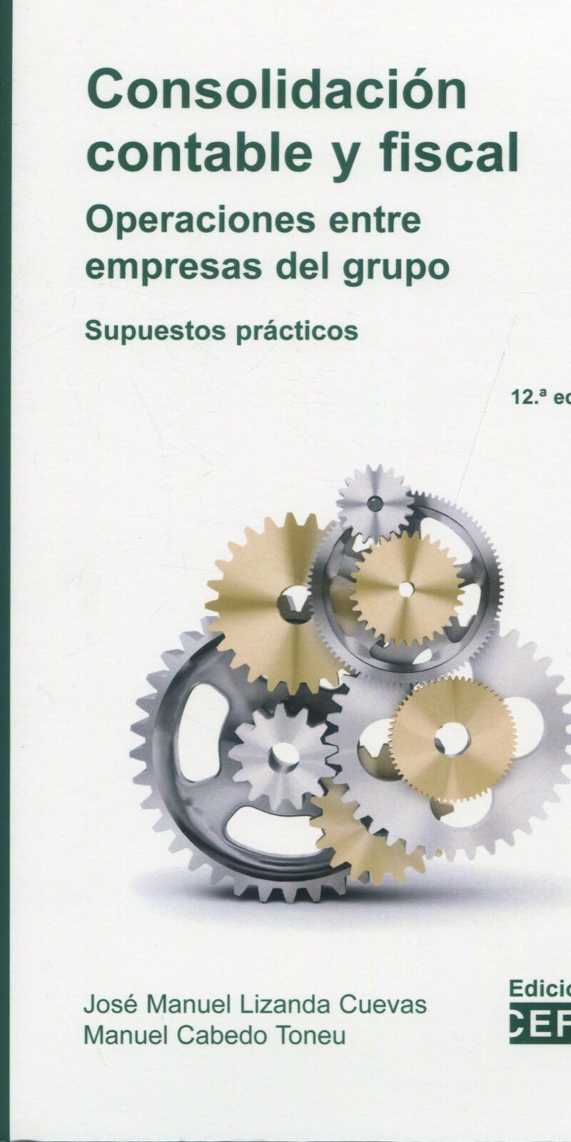 Consolidación contable y fiscal / 9788445447536 / CEF