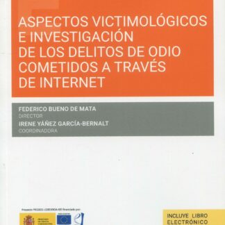 Aspectos victimológicos e investigación de los delitos de odio cometidos a través de internet
