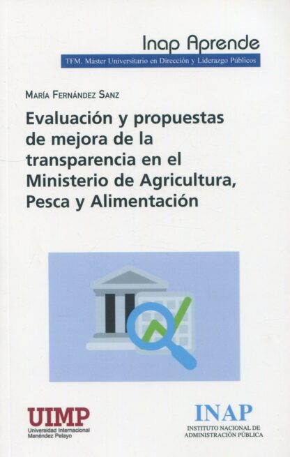 Evaluación y propuestas de mejora de la transparencia en el Ministerio de Agricultura, pesca y alimentación