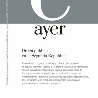 Revista Ayer Nº 135 ( 3/2024). Orden Público en la Segunda República