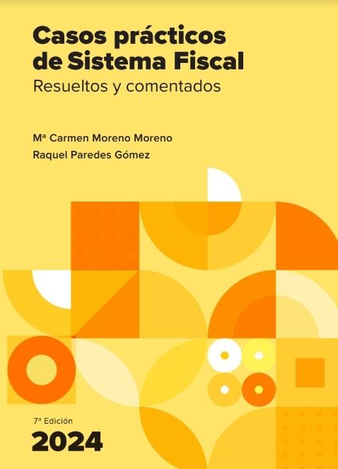 Casos prácticos de Sistema Fiscal / 9788409635641