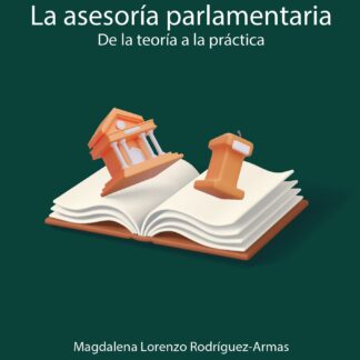 Asesoría parlamentaria de la Teoría a la práctica