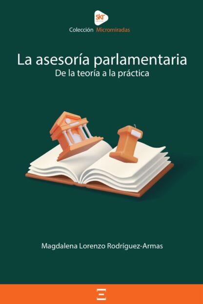 Asesoría parlamentaria de la Teoría a la práctica