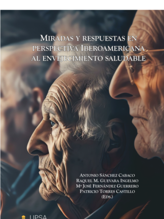 Miradas y respuestas en perspectiva iberoamericana al envejecimiento saludable