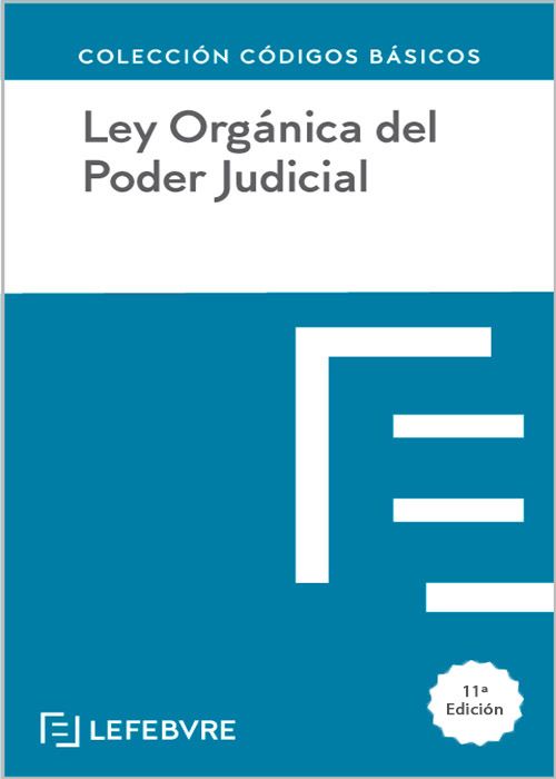 Ley Orgánica del Poder Judicial / 9788410128279 / LEFEBVRE