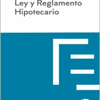 Ley y Reglamento Hipotecario 2024 Código Básico