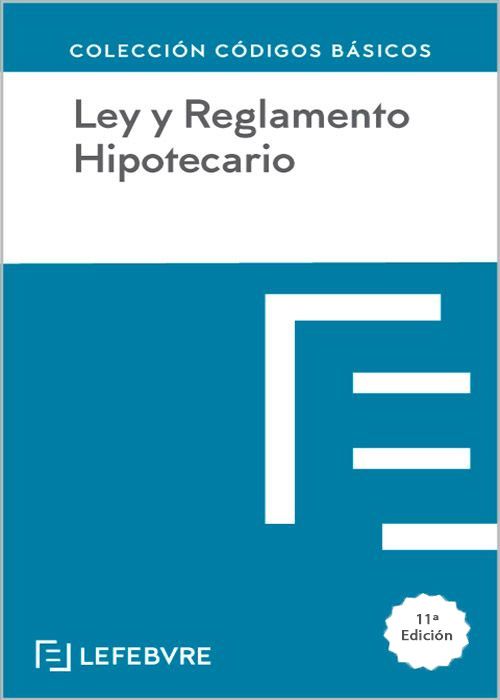 Ley y Reglamento Hipotecario / 9788410128330 / LEFEBVRE