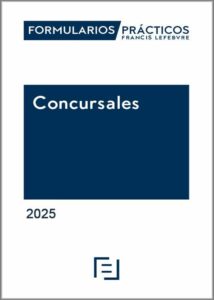 Formularios prácticos Concursales 2025 / 978841012881 /Lefebvre