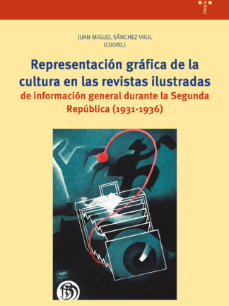 Representación gráfica de la cultura en las revistas ilustradas de información general durante la Segunda República (1931-1936)