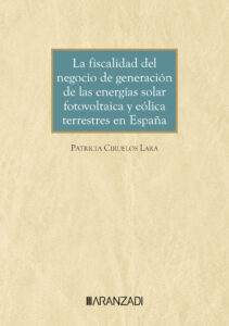 Fiscalidad del negocio de generación energías / 9788410308541