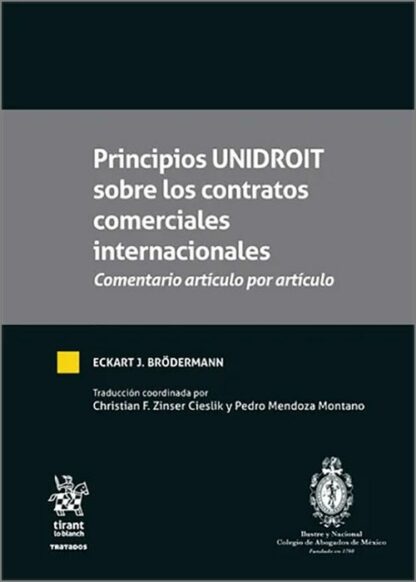 Principios UNIDROIT sobre los contratos comerciales internacionales. Comentario artículo por artículo
