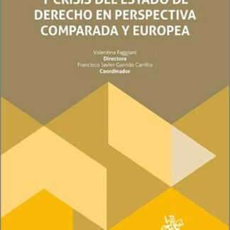 Independencia judicial y crisis del estado de derecho en perspectiva comparada y europea