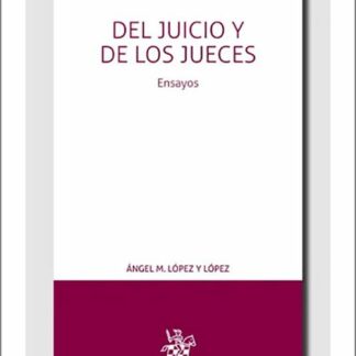 Del juicio y de los jueces. Ensayos