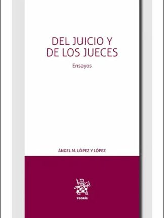 Del juicio y de los jueces. Ensayos